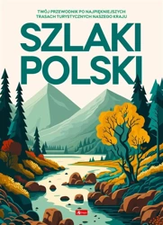 Szlaki Polski - praca zbiorowa