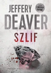 Szlif - Jeffery Deaver, Łukasz Praski