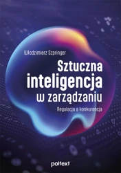 Sztuczna inteligencja w zarządzaniu - Włodzimierz Szpringer