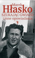 Szukając gwiazd i inne opowiadania - Marek Hłasko