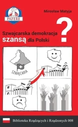 Szwajcarska demokracja szansą dla Polski? w.2 - Mirosław Matyja