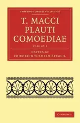 T. Macci Plauti Comoediae - Volume 1 - Titus Plautus Maccius