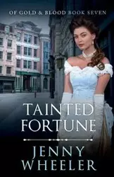 TAINTED FORTUNE - Jenny Wheeler