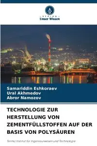 TECHNOLOGIE ZUR HERSTELLUNG VON ZEMENTFÜLLSTOFFEN AUF DER BASIS VON POLYSÄUREN - Eshkoraev Samariddin