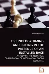 TECHNOLOGY TIMING AND PRICING IN THE PRESENCE OF AN INSTALLED BASE - WANG QIU-HONG