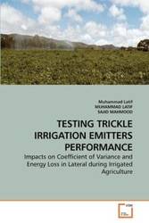 TESTING TRICKLE IRRIGATION EMITTERS PERFORMANCE - Latif Muhammad