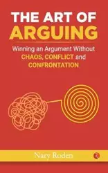 THE ART OF ARGUING - Roden Nary