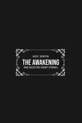 THE AWAKENING - Kate Chopin