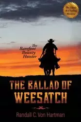 THE BALLAD OF WEESATCH - Von Randall C. Hartman