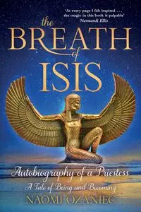 THE BREATH OF ISIS - Naomi Ozaniec