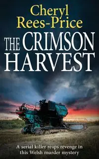 THE CRIMSON HARVEST - Cheryl Rees-Price