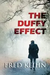 THE DUFFY EFFECT - FRED KEIHN