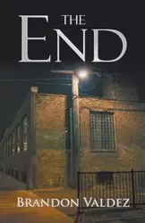 THE END - Brandon Valdez