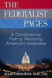 THE FEDERALIST PAGES - Gonzalez M.D J.D.