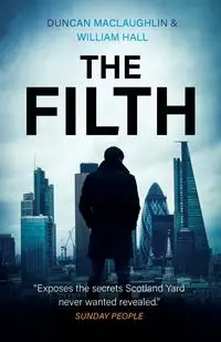 THE FILTH - Duncan MacLaughlin