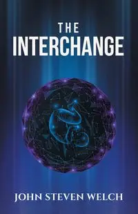 THE INTERCHANGE - John Steven Welch