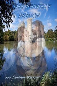 THE PERFECT PRINCE - ANN STOCKSTILL LANDRUM