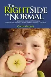 THE RIGHT SIDE OF NORMAL - Cindy Gaddis