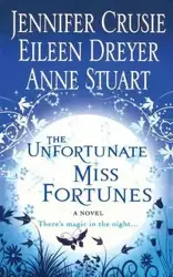 THE UNFORTUNATE MISS FORTUNES - JENNIFER CRUSIE