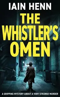 THE WHISTLER'S OMEN - Henn Iain