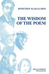 THE WISDOM OF THE POEM - Kakalidis Dimitris