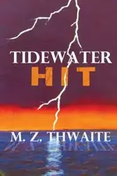 TIDEWATER HIT - Thwaite M. Z.