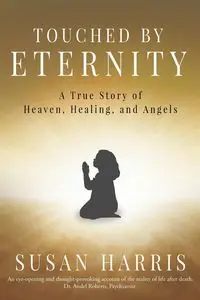 TOUCHED BY ETERNITY - HARRIS SUSAN