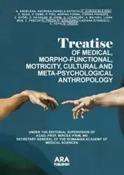 TREATISE  OF MEDICAL, MORPHO-FUNCTIONAL, MOTRICITY, CULTURAL AND META-PSYCHOLOGICAL ANTHROPOLOGY - Ifrim Mircea
