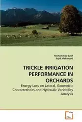 TRICKLE IRRIGATION PERFORMANCE IN ORCHARDS - Latif Muhammad