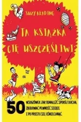 Ta książka Cię uszczęśliwi - Suzy Reading