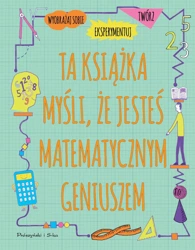 Ta książka myśli, że jesteś matematycznym geniuszem - Mike Goldsmith