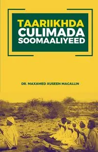 Taariikhda Culimada Soomaaliyeed - Macallin Maxamed Xuseen