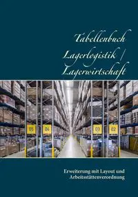 Tabellenbuch Lagerlogistik / Lagerwirtschaft - Jänichen Romy