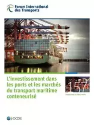 Tables rondes FIT L'investissement dans les ports et les marchés du transport maritime conteneurisé - OECD