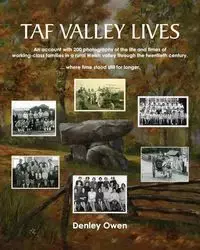 Taf Valley Lives - Owen Denley