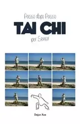 Tai Chi Per Senior, Passo Dopo Passo - Xue Dejun