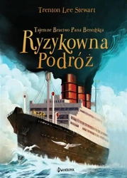 Tajemne Bractwo Pana Benedykta i Ryzykowna.. T.2 - Trenton Lee Stewart, Przemysław Szukaj, Kaja Mako