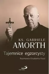 Tajemnice egzorcysty - ks. Gabriele Amorth SSP, Elisabetta Fezzi