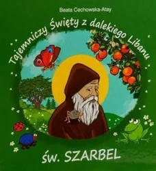 Tajemniczy święty z dalekiego Libanu św Szarbel TW - Beata Cechowska - Atay