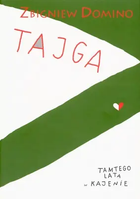 Tajga tamtego lata w kajenie - Zbigniew Domino