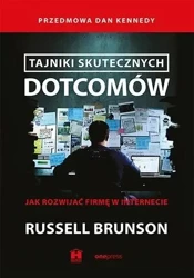 Tajniki skutecznych dotcomów - Russell Brunson, Dan Kennedy