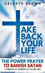 Take Back Your Life - Celeste Brown