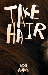 Take Hair - Rob Auton