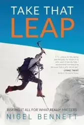 Take That Leap - Bennett Nigel J