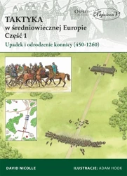 Taktyka w średniowiecznej Europie Część 1 Upadek - David Nicolle