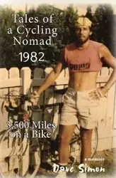 Tales of A Cycling Nomad 1982 - Simon Dave