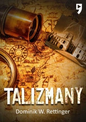 Talizmany - Dominik W. Rettinger