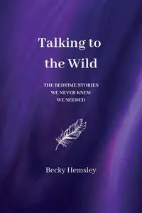 Talking to the Wild - Hemsley