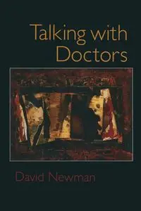 Talking with Doctors - David Newman