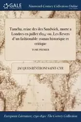 Taméha, reine des iles Sandwick, morte a Londres en juillet 1824 - Jacques Révéroni Saint-Cyr